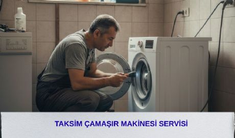 Taksim Çamaşır Makinesi Servisi